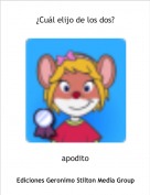 apodito - &iquest;Cu&aacute;l elijo de los dos?