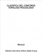 Nicoc&ograve; - CLASSIFICA DEL CONCORSO TOPOLOSO PESCIOLOSO!