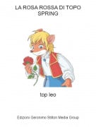 top leo - LA ROSA ROSSA DI TOPO SPRING
