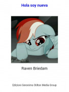 Raven Briedam - Hola soy nueva