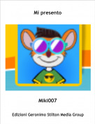 Miki007 - Mi presento