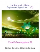 TopellaFormaggiosa 96 - La Storia di Lillian,la giovane Sognatrice... (5)