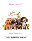 MaryF Leggitutto. - Gossip topolosi!!!