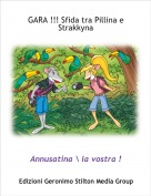 Annusatina \ la vostra ! - GARA !!! Sfida tra Pillina e Strakkyna