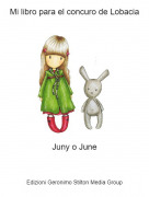 Juny o June - Mi libro para el concuro de Lobacia