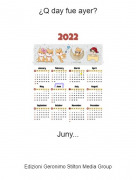 Juny... - &iquest;Q day fue ayer?