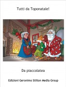 Da piaccolatea - Tutti da Toponatale!