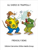 FRENCKLY BOMS - GLI SHERZI DI TRAPPOLA !