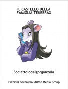 Scoiattolodelgorgonzola - IL CASTELLO DELLA FAMIGLIA TENEBRAX