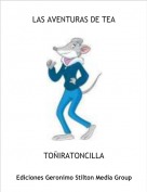 TO&Ntilde;IRATONCILLA - LAS AVENTURAS DE TEA
