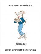 codagame - uno scoop sensazionale