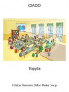 Topylla - CIAOO