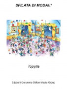 Topylla - SFILATA DI MODA!!!