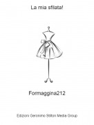 Formaggina212 - La mia sfilata!