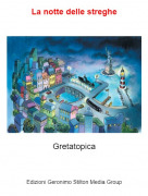 Gretatopica - La notte delle streghe