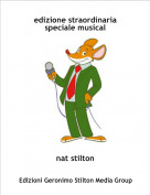nat stilton - edizione straordinaria speciale musical