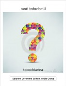 topochiarina - tanti indovinelli