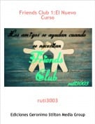 ruti3003 - Friends Club 1:El Nuevo Curso