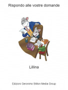 Lillina - Rispondo alle vostre domande