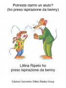 Lillina Ripeto hopreso ispirazione da benny - Potreste darmi un aiuto?(ho preso ispirazione da benny)