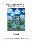 Ratau3 - Misterios superratonicos 1:El castillo misterioso