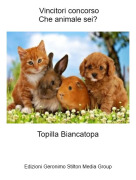Topilla Biancatopa - Vincitori concorsoChe animale sei?