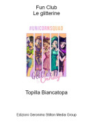 Topilla Biancatopa - Fun ClubLe glitterine