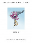 dalila .c - UNA VACANZA IN ELICOTTERO