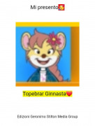 Topebrar Ginnasta❤ - Mi presento🥳