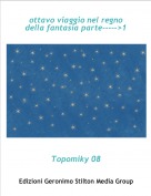 Topomiky 08 - ottavo viaggio nel regno della fantasia parte----->1