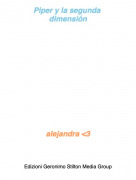 alejandra <3 - Piper y la segunda dimensi&oacute;n