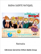 Ratinalia - BUENA SUERTE RATIQUEL