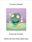 Fontin De Fonduta - il mostro abissale