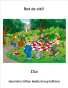 Ziza - Red de eik!!