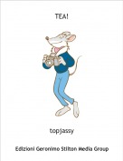 topjassy - TEA!
