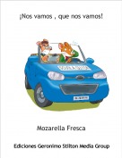 Mozarella Fresca - &iexcl;Nos vamos , que nos vamos!