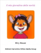 Miry Mouse - Il mio giornalino delle novit&agrave;