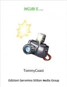 TommyCoast - INCUBI E ...