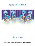 ~Ratimarina~ - &middot;&iquest;Te pareces a m&iacute;?&middot;