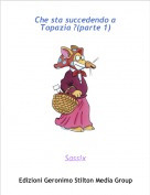 Sassix - Che sta succedendo a Topazia ?(parte 1)