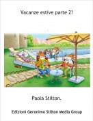 Paola Stilton. - Vacanze estive parte 2!