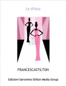 FRANCESCASTILTON - La sfilata