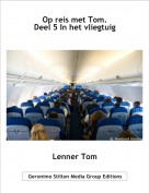 Lenner Tom - Op reis met Tom.Deel 5 In het vliegtuig