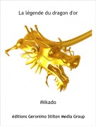 Mikado - La l&eacute;gende du dragon d'or