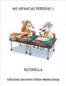 RATONELLA - MIS INFANCIAS PERDIDAS 1