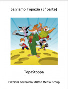 TopaStoppa - Salviamo Topazia (3&deg;parte)