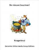 Knagerknul - De nieuwe buurman!