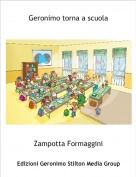 Zampotta Formaggini - Geronimo torna a scuola