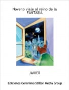 JAVIER - Noveno viaje al reino de la FANTASIA