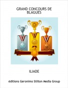 ILIADE - GRAND CONCOURS DE BLAGUES